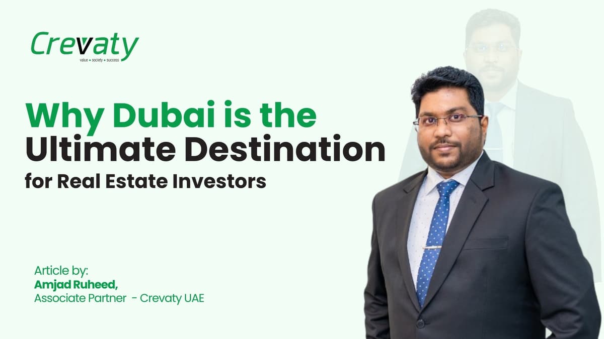 Why Dubai is the Ultimate Destination for Real Estate Investors